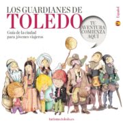 Los Guardianes de Toledo - Guía de Toledo